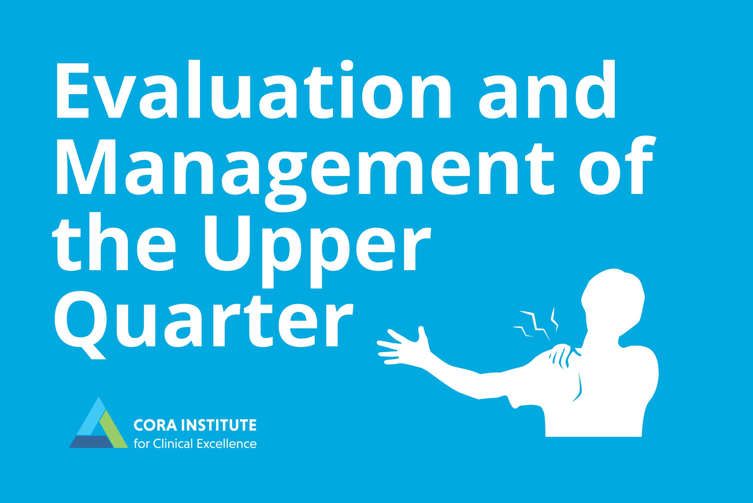 Comprehensive Evaluation and Management of the Upper Quarter. Palm Bay, May 3-4th